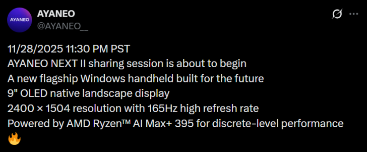 Un tweet d'@AYANEO__ détaille l'AYANEO NEXT II, avec un écran OLED de 9 pouces, résolution 2400 × 1504 à 165 Hz, alimenté par AMD Ryzen AI Max+ 395, et un événement prévu le 28/11/2025 à 23h30.