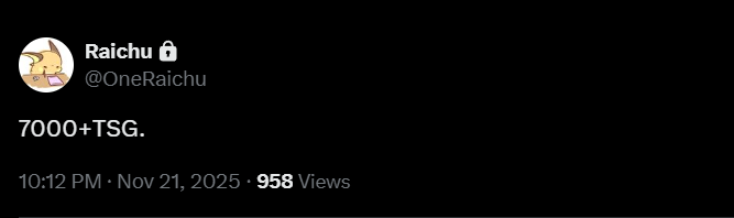 Un tweet de l'utilisateur Raichu, avec le pseudo @OneRaichu, indique '7000+ TSG'.