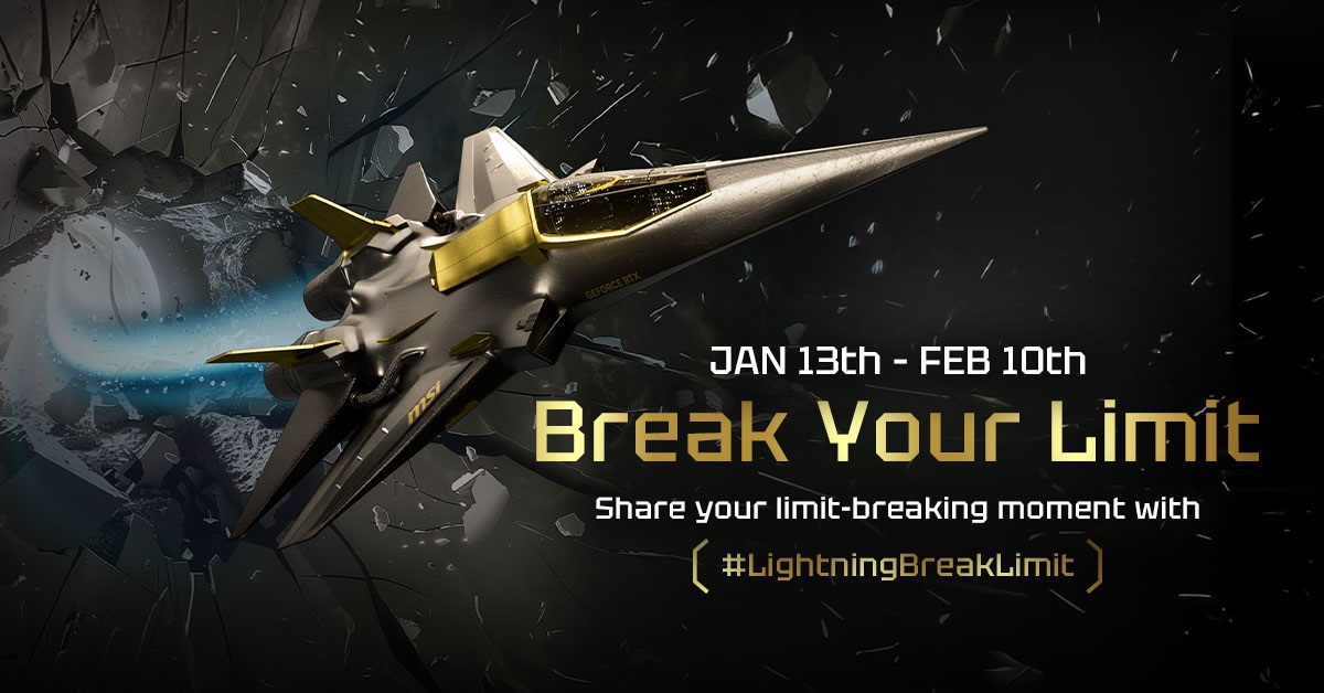 Un avion futuriste étiqueté MSI et GEFORCE RTX traverse un mur brisé avec le texte 'Break Your Limit' et une période promotionnelle 'JAN 13th - FEB 10th' ainsi que le hashtag '#LightningBreakLimit'.