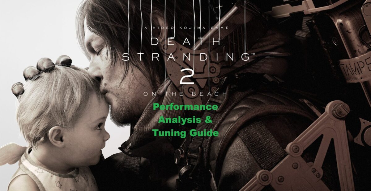DEATH STRANDING 2 : PC Analyse de Performance et Guide d'Optimisation ...