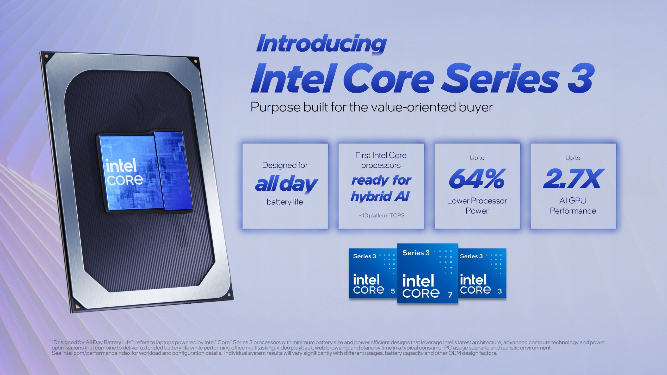 Slide promotionnel présentant les processeurs Intel Core Series 3, mettant en avant l'autonomie longue durée, la préparation pour l'IA hybride, une consommation processeur réduite de 64% et des performances GPU IA multipliées par 2,7.