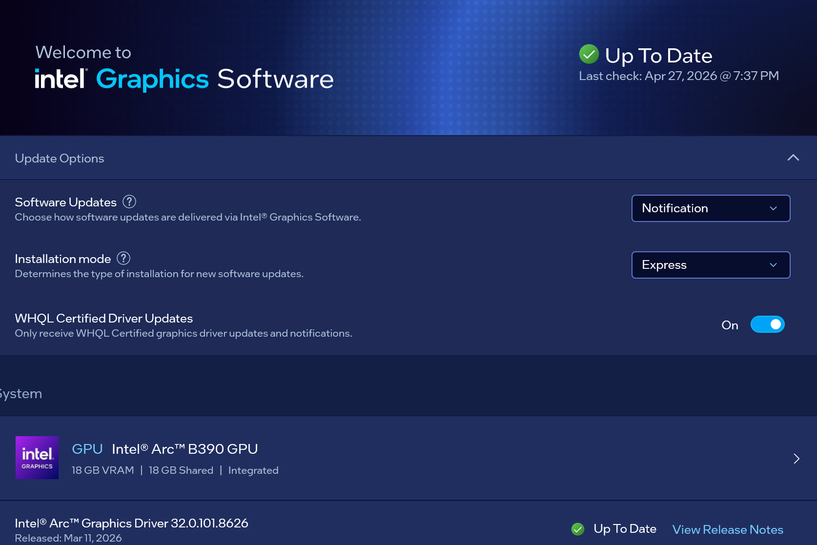 The image shows the Intel Graphics Software interface, highlighting an Intel Arc B390 GPU with 18 GB VRAM, 18 GB shared, and a driver version '32.0.101.8626' which is marked as 'Up To Date' with the last check on April 27, 2026.