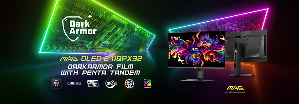 Le moniteur MSI MAG OLED 271QPX32 affiche des graphismes vibrants avec la mention 'Darkarmor Film with Penta Tandem'.