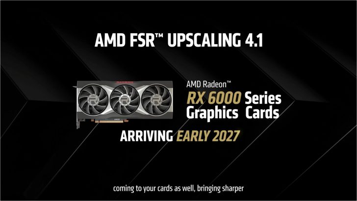 Visuel promotionnel pour AMD FSR Upscaling 4.1 avec une carte AMD Radeon RX 6000 Series annonçant 'ARRIVANT DÉBUT 2027'.