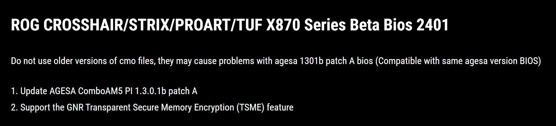 Texte affichant 'ROG CROSSHAIR/STRIX/PROART/TUF X870 Series Beta Bios 2401' avec des instructions pour mettre à jour AGESA ComboAM5 PI 1.3.0.1b patch A et prendre en charge la fonction GNR Transparent Secure Memory Encryption (TSME).