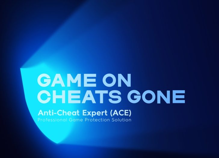 Un graphique à la lueur bleue affiche le texte GAME ON CHEATS GONE et Anti-Cheat Expert (ACE) Professional Game Protection Solution.