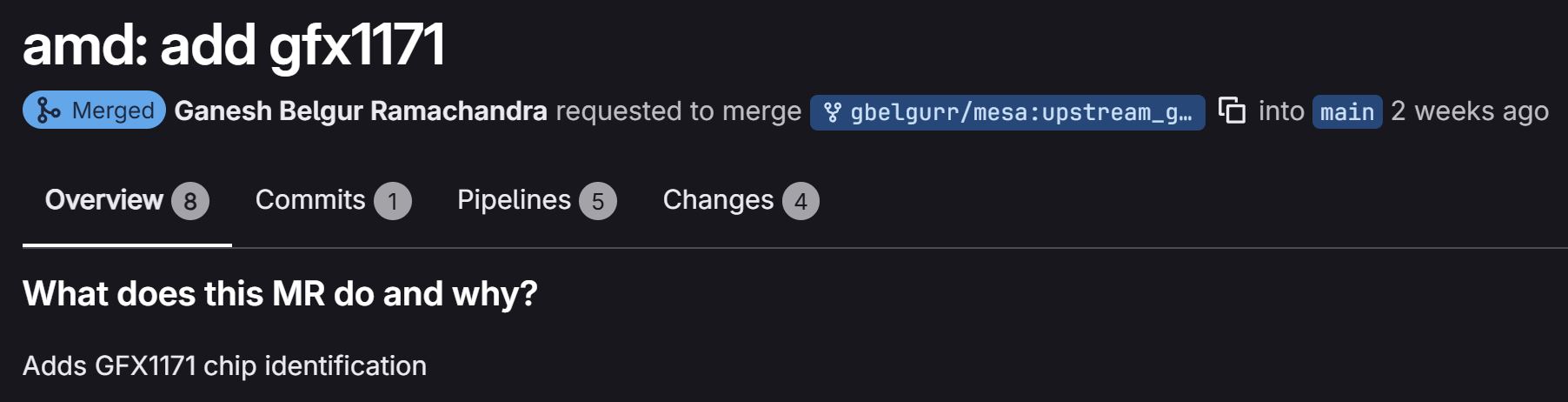 Une demande de fusion GitHub intitulée 'amd: add gfx1171' par Ganesh Belgur Ramachandra pour l’identification de la puce GFX1171 a été intégrée à la branche principale.