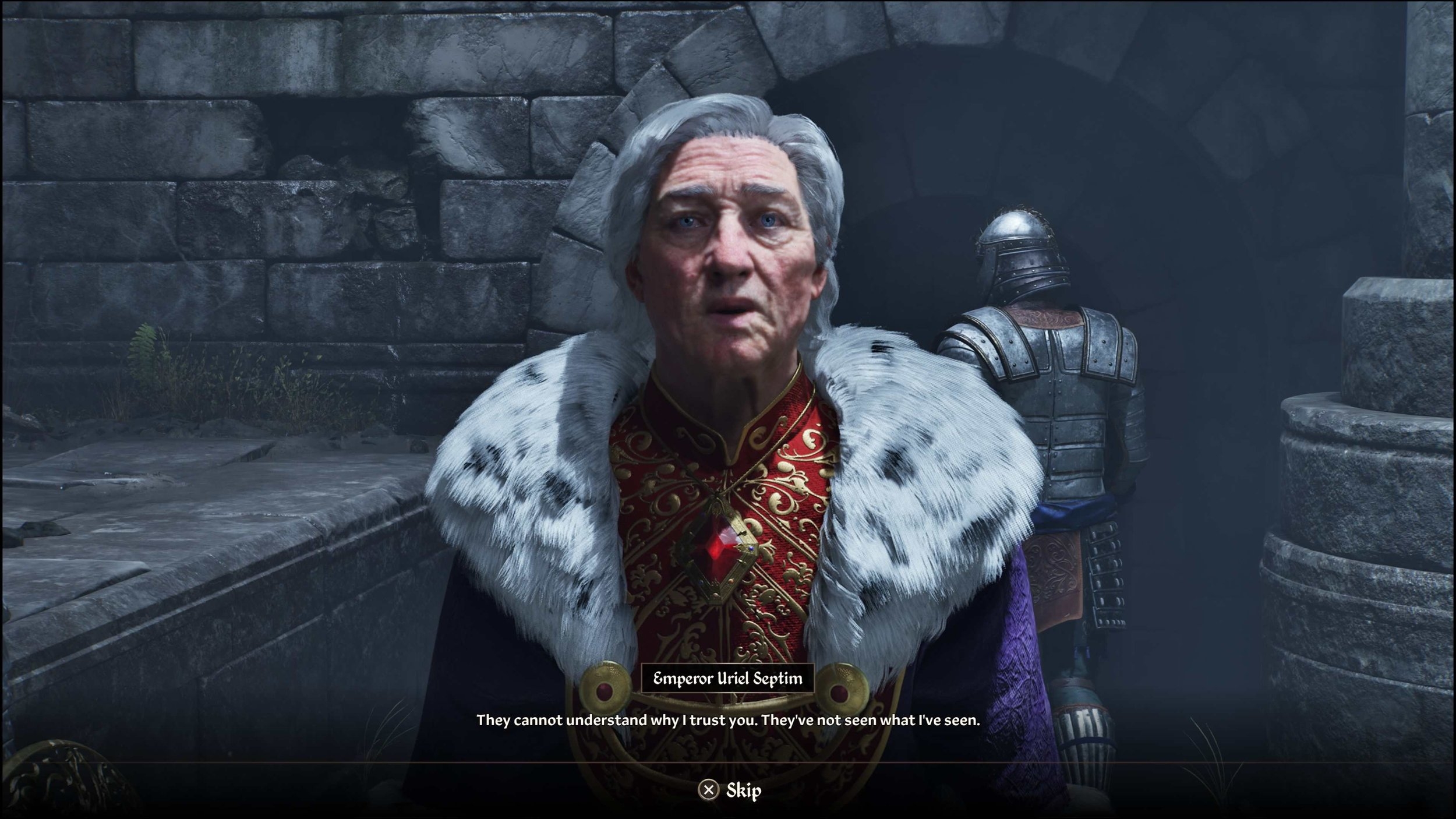 A character named Emperor Uriel Septim speaks in a dialogue scene from a video game, saying, “They cannot understand why I trust you.”