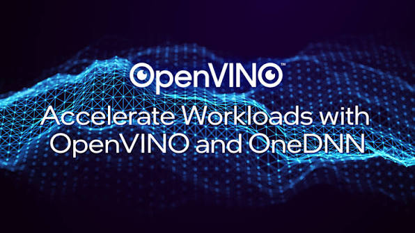 Un visuel présente le texte 'OpenVINO Accelerate Workloads with OpenVINO and OneDNN' sur fond de visualisation réseau bleue.
