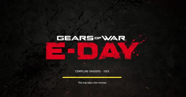 L'écran de chargement de 'Gears of War E-Day' affiche 'Compilation des Shaders - 100%' avec un message indiquant 'Cela peut prendre quelques minutes.'